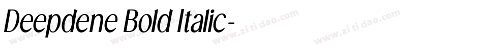 Deepdene Bold Italic字体转换